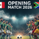 World Cup 2026 Opening Match: Why Mexico vs South Africa Is a Historic Fixture